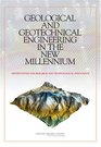 Geological and Geotechnical Engineering in the New Millennium Opportunities for Research and Technological Innovation