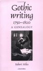 Gothic Writing 17501820 A Genealogy Second Edition