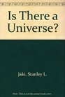 Is There a Universe