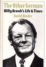 The other German Willy Brandt's life  times