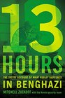 13 Hours The Inside Account of What Really Happened In Benghazi