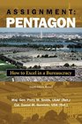 Assignment Pentagon the Insider's Guide to the Potomac Puzzle Palace