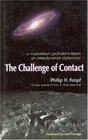 Challenge Of Contact A Mainstream Journalist's Report on Interplanetary Diplomacy