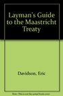 Layman's Guide to the Maastricht Treaty