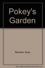 Pokey's Garden