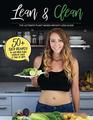 Lean  Clean The Ultimate PlantBased Weight Loss Guide