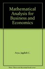 Mathematical Analysis for Business and Economics