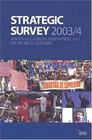 Strategic Survey 2003/4 An Evaluation and Forecast of World Affairs