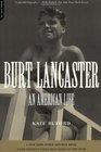 Burt Lancaster An American Life