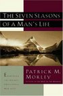 The Seven Seasons of a Man's Life Examining the Unique Challenges Men Face