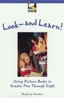 Look  And Learn Using Picture Books in Grades Five Through Eight