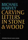 Carving Letters in Stone and Wood