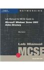 Lab Manual for MCSE Guide to Microsoft Windows server 2003 Active Directory Exam 70294