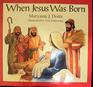 When Jesus Was Born