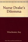 Nurse Drake's Dilemma