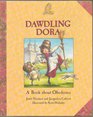 Dawdling Dora: A Book About Obedience (Castle Tales)