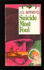 Suicide Most Foul