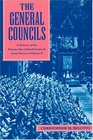 The General Councils A History of the TwentyOne Church Councils from Nicaea to Vatican II