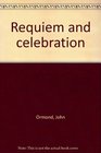 Requiem and celebration