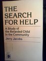 The search for help A study of the retarded child in the community