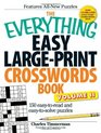 The Everything Easy LargePrint Crosswords Book Volume II 150 easytoread and easytosolve puzzles