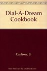 DialADream Cookbook