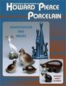 Collector's Encyclopedia of Howard Pierce Porcelain Identification and Values
