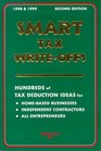 Smart Tax WriteOffs Hundreds of Tax Deduction Ideas for HomeBased Businesses Independent Contractors All Entrepreneurs