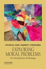 Exploring Moral Problems An Introductory Anthology