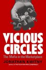 Vicious CirclesThe Mafia in the Marketplace