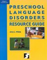 Preschool Language Disorders Resource Guide Specific Language Impairment