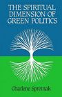 The Spiritual Dimension of Green Politics