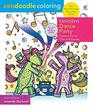 Zendoodle Coloring Unicorn Dance Party Fantastic Fun to Color and Display