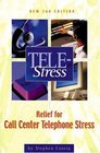 TeleStress  Relief For Call Center Stress Syndrome