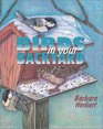 Birds in Your Backyard  Out of Print