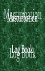 Masturbation Log Book