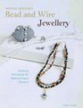 Making Designer Bead and Wire Jewellery: Inspiring Techniques for Unique Designs