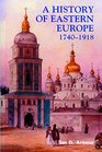 A History of Eastern Europe 17401918 Empires Nations and Modernisation