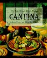 Cantina The Best of Casual Mexican Cooking