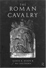 The Roman Cavalry From the First to the Third Century Ad