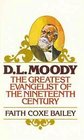 D L Moody America's First Foreign Missionary