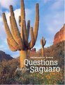 Frequently Asked Questions About the Saguaro