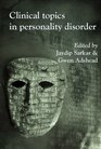 Clinical Topics in Personality Disorder