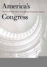 America's Congress  Actions in the Public Sphere James Madison Through Newt Gingrich