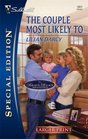 The Couple Most Likely To (Logan's Legacy Revisited, Bk 1) (Silhouette Special Edition, No 1801) (Larger Print)