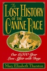 The Lost History of the Canine Race Our 15000Year Love Affair With Dogs
