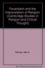Feuerbach and the Interpretation of Religion