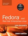 Fedora and Red Hat Enterprise Linux Unleashed 2009 Edition Covering Fedora 10 Fedora 11 and Red Hat Enterprise Linux 5
