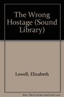 The Wrong Hostage (Sound Library)