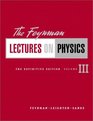 The Feynman Lectures on Physics The Definitive Edition Volume 3
